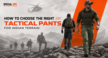 How to Choose the Right Tactical Pants for Indian Terrain